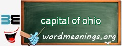 WordMeaning blackboard for capital of ohio